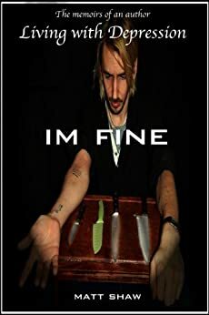 I'm Fine by Matt Shaw