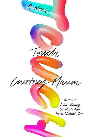 Touch by Courtney Maum