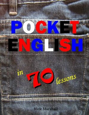 Pocket English in 70 lessons by Nick Marshall