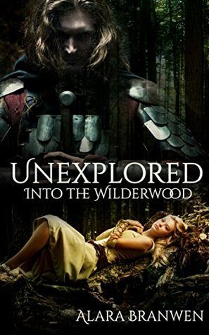 Into the Wilderwood by Alara Branwen