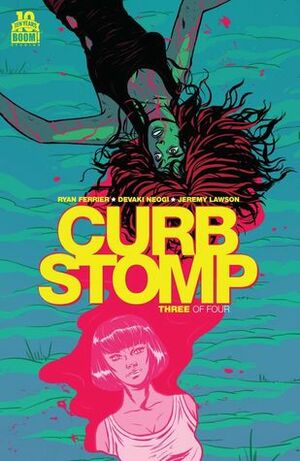 Curb Stomp #3 by Devaki Neogi, Ryan Ferrier