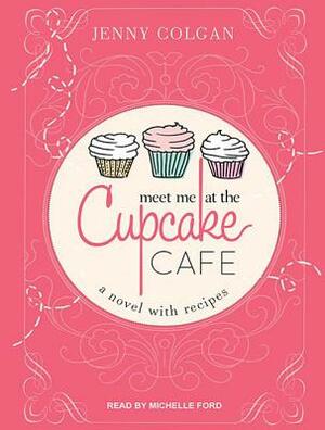 Meet Me at the Cupcake Cafe by Jenny Colgan