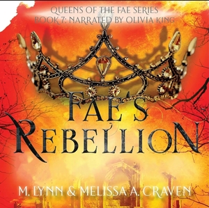 Fae's Rebellion by Melissa A. Craven, M. Lynn