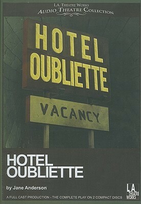 Hotel Oubliette by Jane Anderson