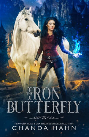 The Iron Butterfly by Chanda Hahn