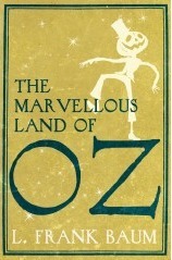 The Marvellous Land of Oz by L. Frank Baum