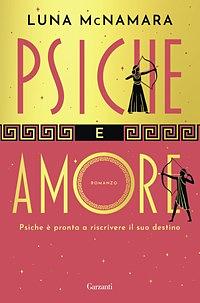 Psiche e Amore: La storia d'amore più famosa del mondo sta per cambiare by Luna Mcnamara