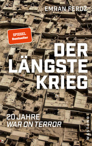 Der längste Krieg: 20 Jahre War on Terror by Emran Feroz