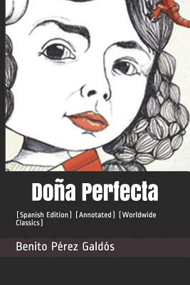 Doña Perfecta (Annotated) by Benito Pérez Galdós