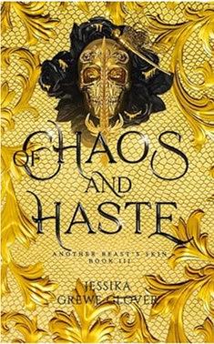 Of Chaos and Haste by Jessika Grewe Glover