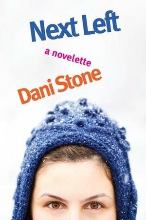 Next Left by Dani Stone, Dani Stone