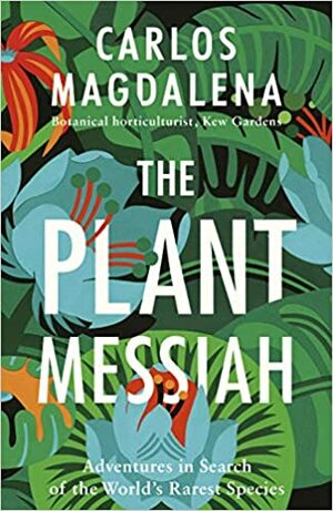 O Messias das Plantas by Carlos Magdalena