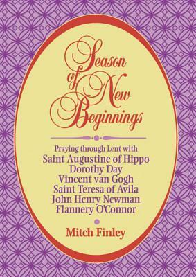 Season of New Beginnings by Mitch Finley