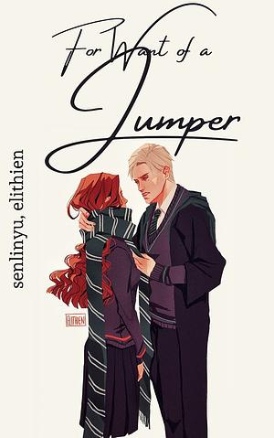 For Want of a Jumper by SenLinYu