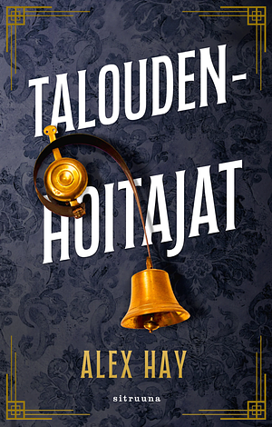 Taloudenhoitajat by Alex Hay