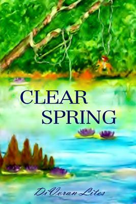 Clear Spring: Book 3 by Divoran Lites