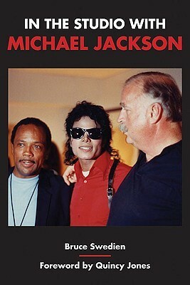 In the Studio with Michael Jackson by Bruce Swedien, Quincy Jones