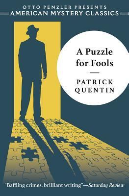 A Puzzle for Fools: A Peter Duluth Mystery by Patrick Quentin