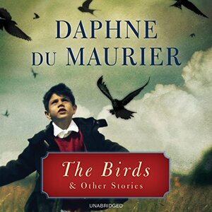 The Birds and Other Stories by Daphne du Maurier