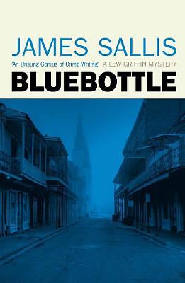 Bluebottle by James Sallis