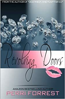 Revolving Doors by Perri Forrest