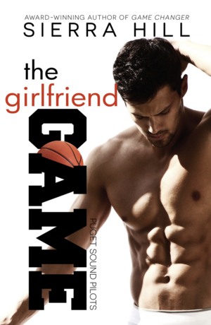 The Girlfriend Game by Sierra Hill