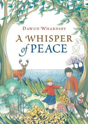 A Whisper of Peace by Dawud Wharnsby