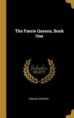 The Faerie Queene, Book One by Edmund Spenser