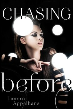 Chasing Before by Lenore Appelhans