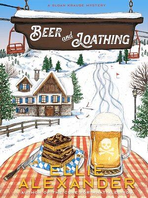 Beer and Loathing by Ellie Alexander