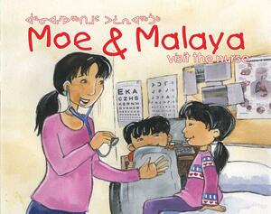 Moe and Malaya Visit the Nurse by Odile Nelson