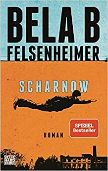Scharnow by Bela B. Felsenheimer