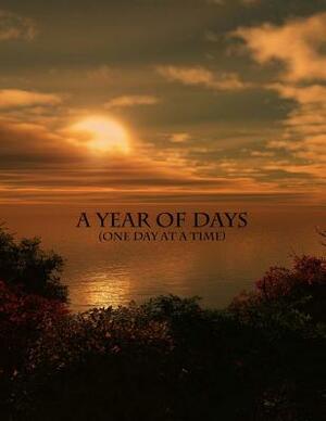 A Year of Days: One day at a time by Lee Siegel