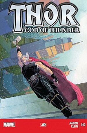 Thor: God of Thunder #12 by Alex Trofin, Ive Svorcina, Nic Klein, Jason Aaron, Ionuț Olteanu, Linda Pricăjan, Esad Ribić, Mircea Pricăjan