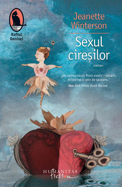 Sexul cireșilor by Jeanette Winterson, Ana Chiriţoiu