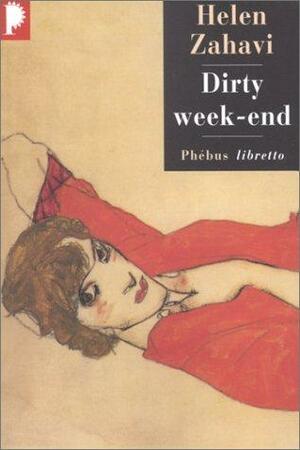 Dirty week-end by Helen Zahavi