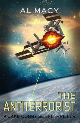The Antiterrorist: A Jake Corby Sci-Fi Thriller by Al Macy