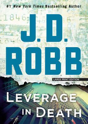 Leverage in Death by J.D. Robb