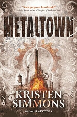 Metaltown by Kristen Simmons
