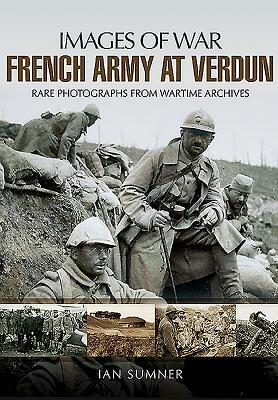 French Army at Verdun by Ian Sumner