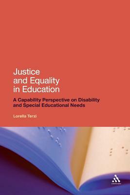 Justice and Equality in Education: A Capability Perspective on Disability and Special Educational Needs by Lorella Terzi