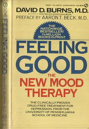 Feeling Good: The New Mood Therapy by David D. Burns