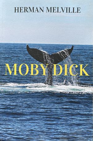 Moby Dick by Herman Melville