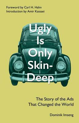 Ugly is Only Skin-Deep by Dominik Imseng