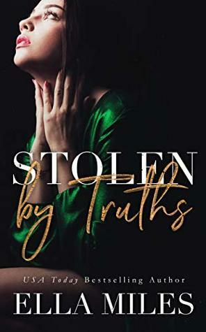 Stolen by Truths by Ella Miles