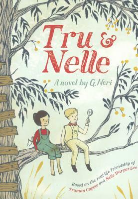 Tru and Nelle by G. Neri