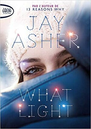 What Light by Jay Asher