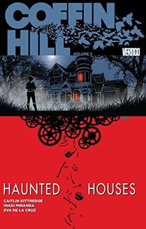 Coffin Hill (2013-2015) Vol. 3: Haunted Houses by 