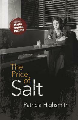 The Price of Salt: Or Carol by Patricia Highsmith