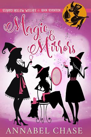 Magic & Mirrors by Annabel Chase